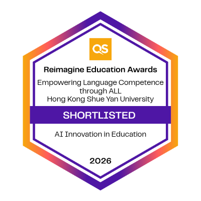 QS Reimagine Education Awards 2026 — Shortlisted for AI Innovation in Education: Empowering Language Competence through ALL, Hong Kong Shue Yan University